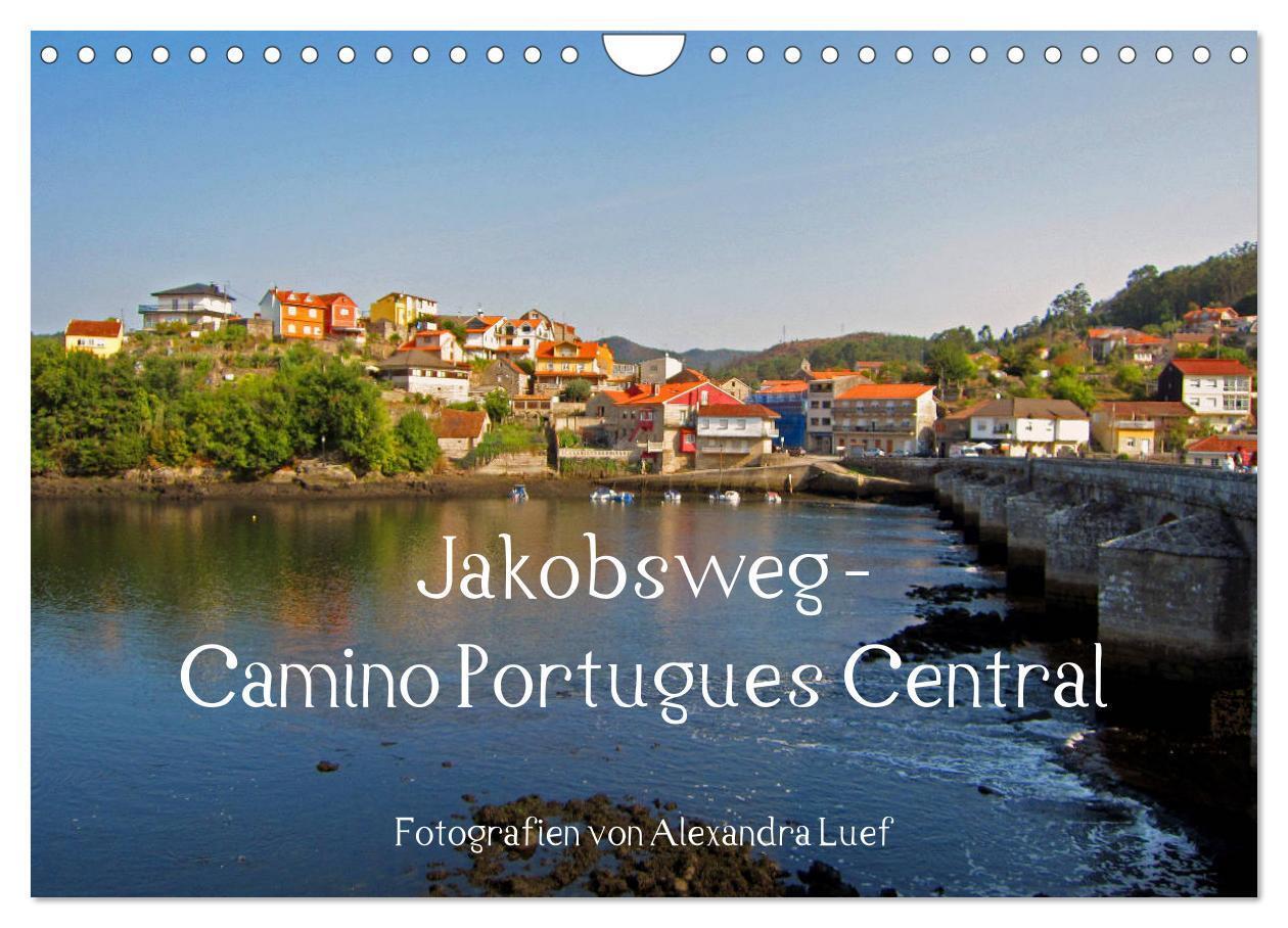 Cover: 9783383132643 | Jakobsweg - Camino Portugues Central (Wandkalender 2024 DIN A4...
