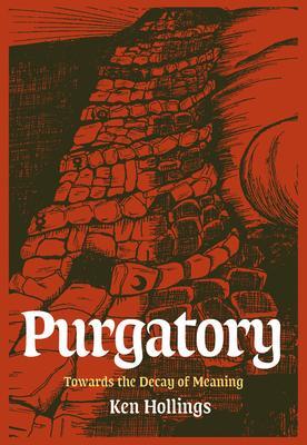 Cover: 9781913689230 | Purgatory, Volume 2 | The Trash Project: Towards The Decay Of Meaning