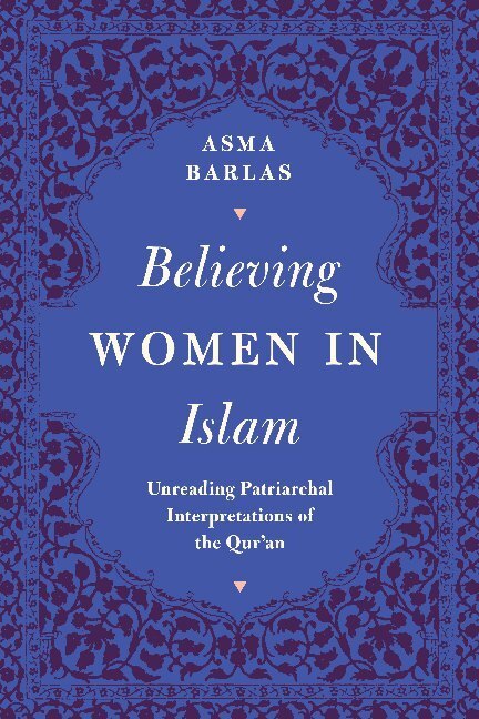 Cover: 9780863564628 | Believing Women in Islam | Asma Barlas | Taschenbuch | Englisch | 2019