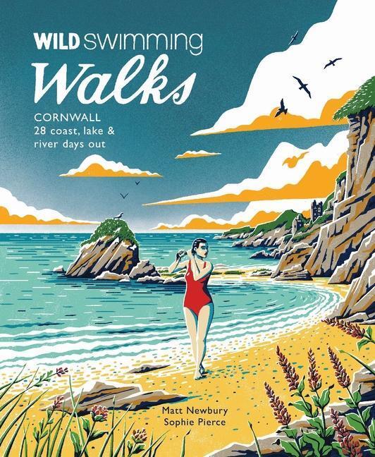 Cover: 9781910636237 | Wild Swimming Walks Cornwall | 28 coast, lake and river days out
