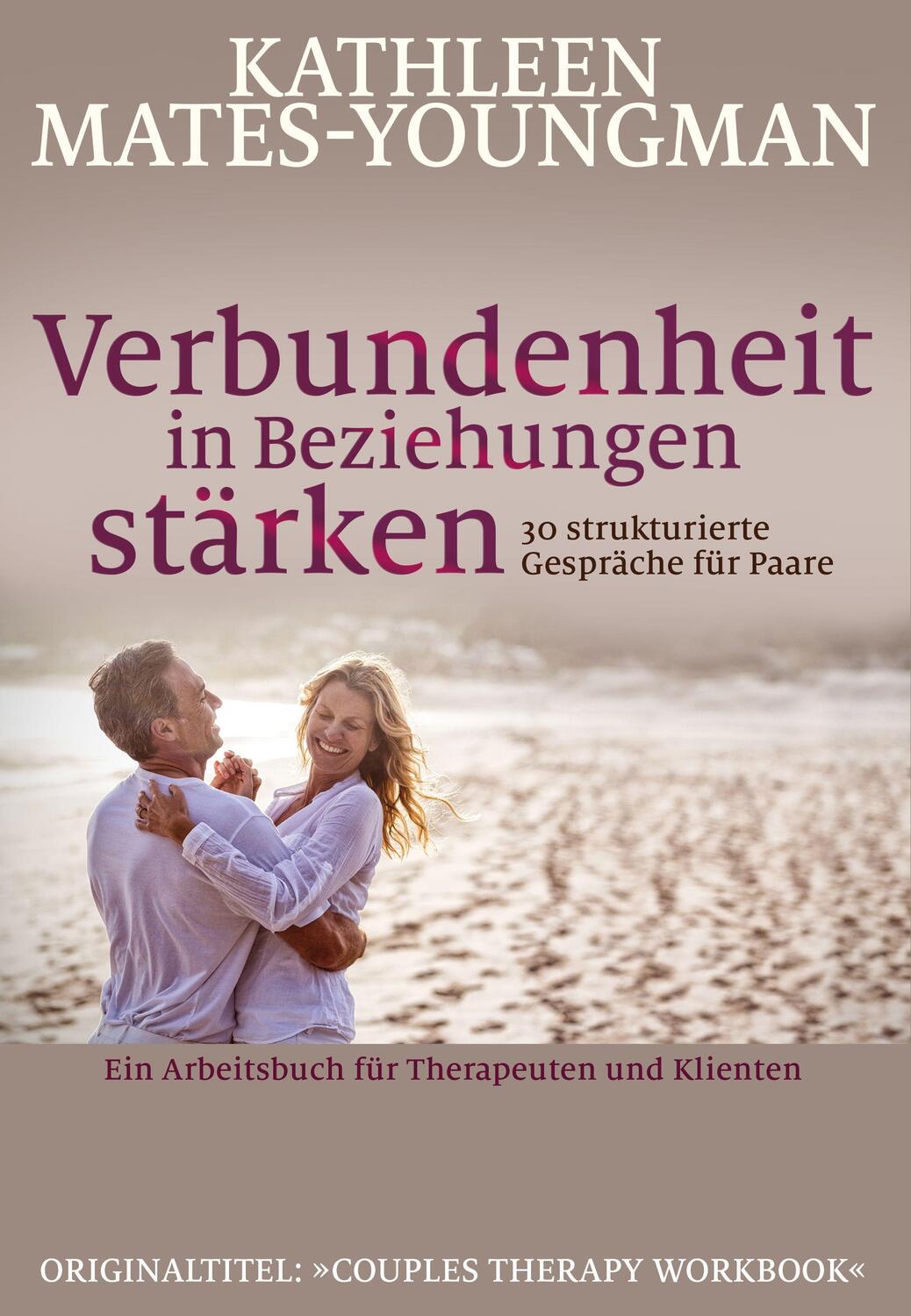 Cover: 9783944476421 | Verbundenheit in Beziehungen stärken | Kathleen Mates-Youngman | Buch