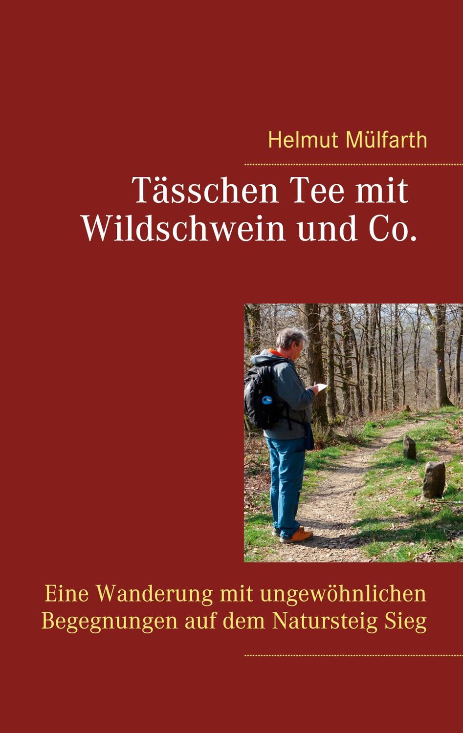 Cover: 9783740769741 | Tässchen Tee mit Wildschwein und Co | Helmut Mülfarth | Taschenbuch