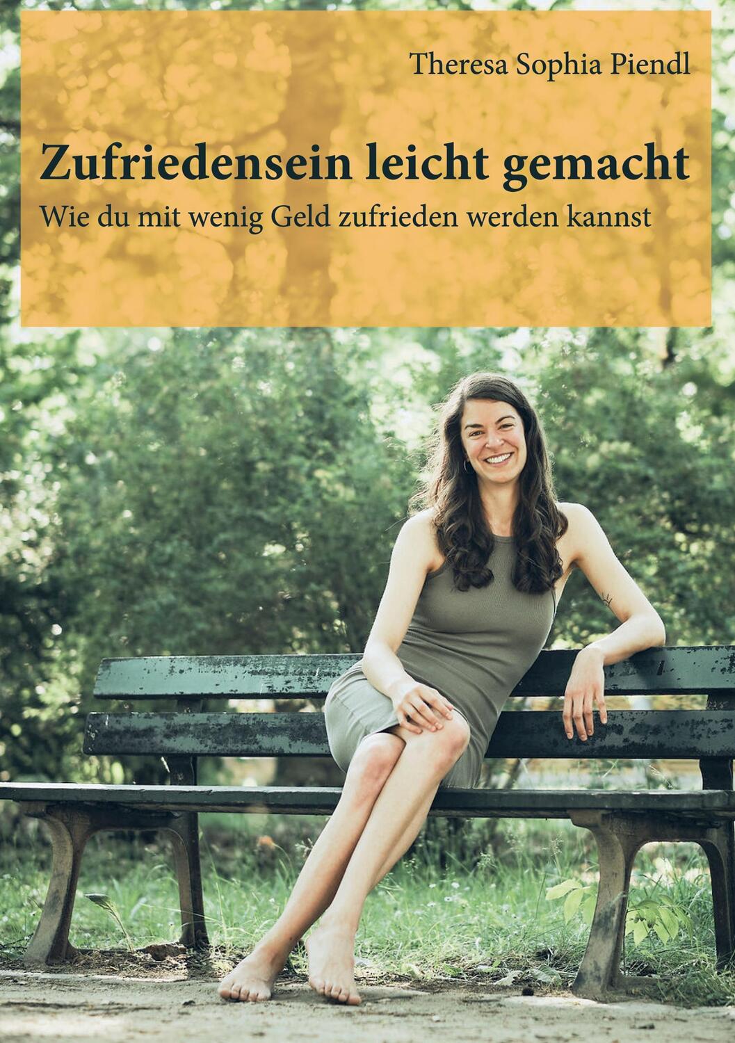 Cover: 9783756212033 | Zufriedensein leicht gemacht | Theresa Sophia Piendl | Taschenbuch