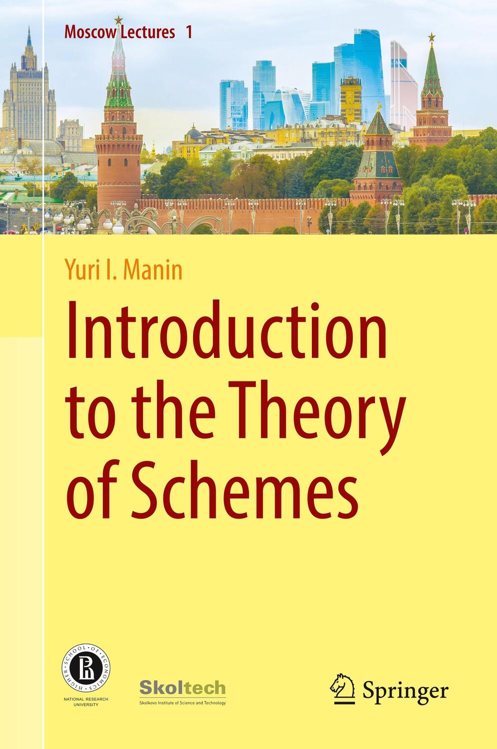 Cover: 9783319743158 | Introduction to the Theory of Schemes | Yuri I. Manin | Buch | XVI