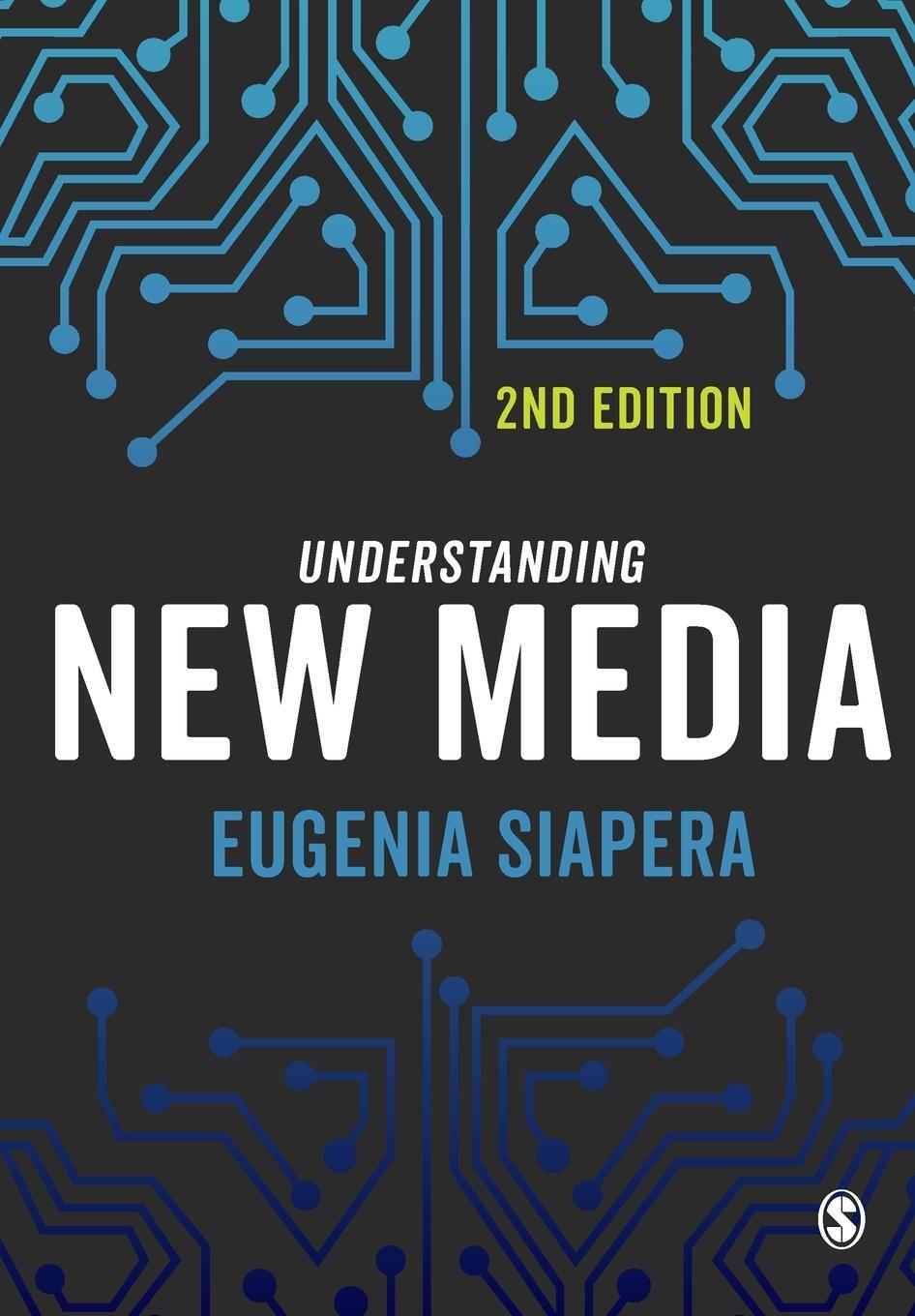Cover: 9781446297100 | Understanding New Media | Eugenia Siapera | Taschenbuch | Englisch