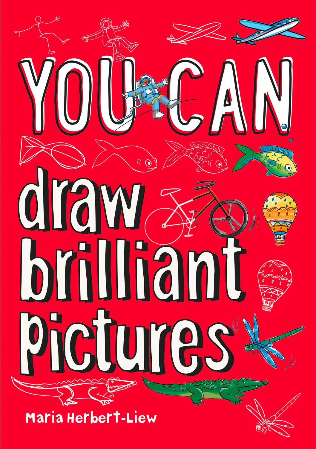 Cover: 9780008372668 | YOU CAN draw brilliant pictures | Be Amazing with This Inspiring Guide
