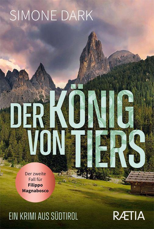 Cover: 9788872838549 | Der König von Tiers | Ein Krimi aus Südtirol | Simone Dark | Buch