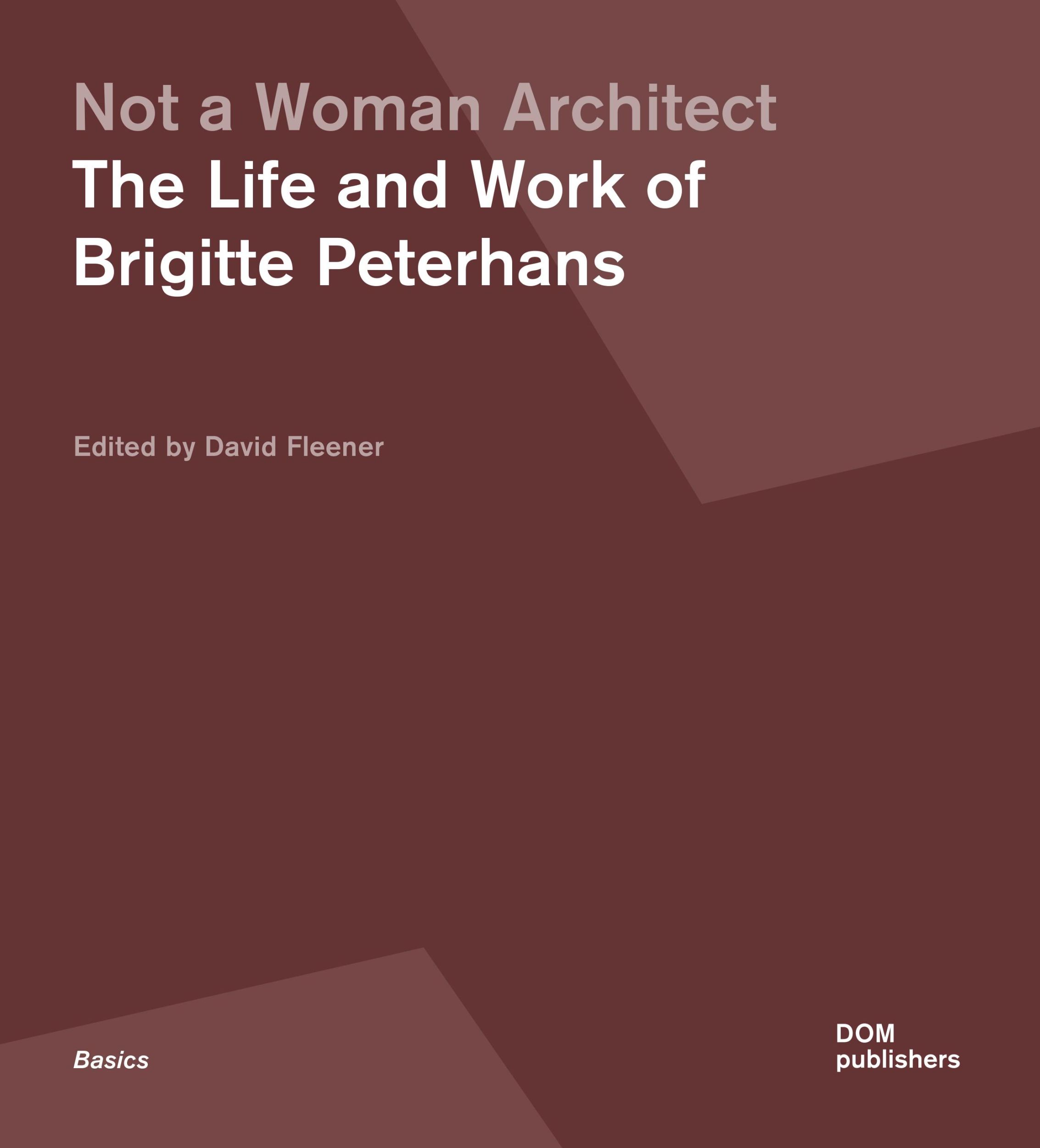 Cover: 9783869229126 | Not a Woman Architect | The Life and Work of Brigitte Peterhans | Buch