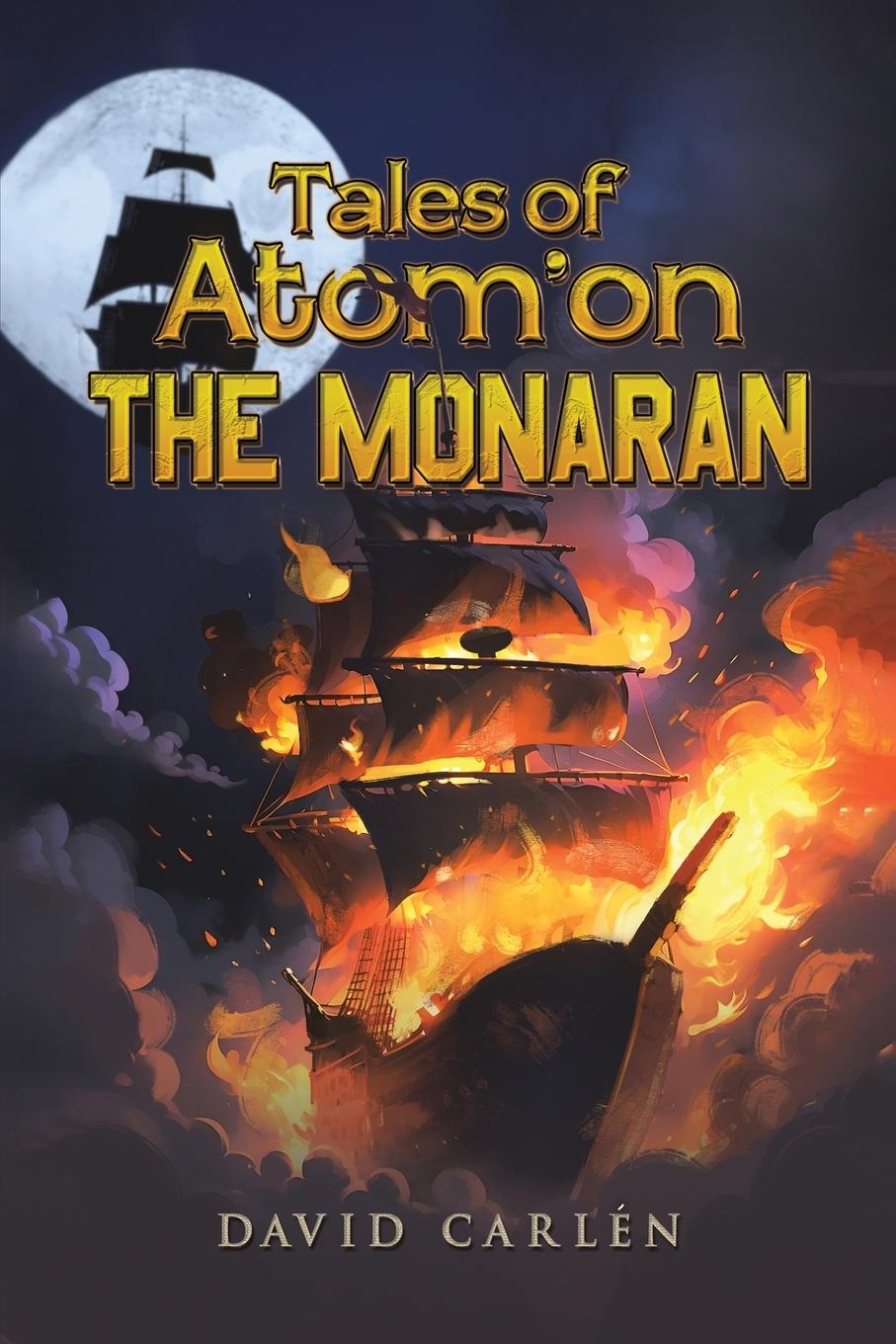 Cover: 9781035827602 | Tales of Atom'on | The Monaran | David Carlén | Taschenbuch | Englisch