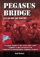 Cover: 9781781220153 | Pegasus Bridge: | Un guide de poche | Neil Barber | Taschenbuch | 2019