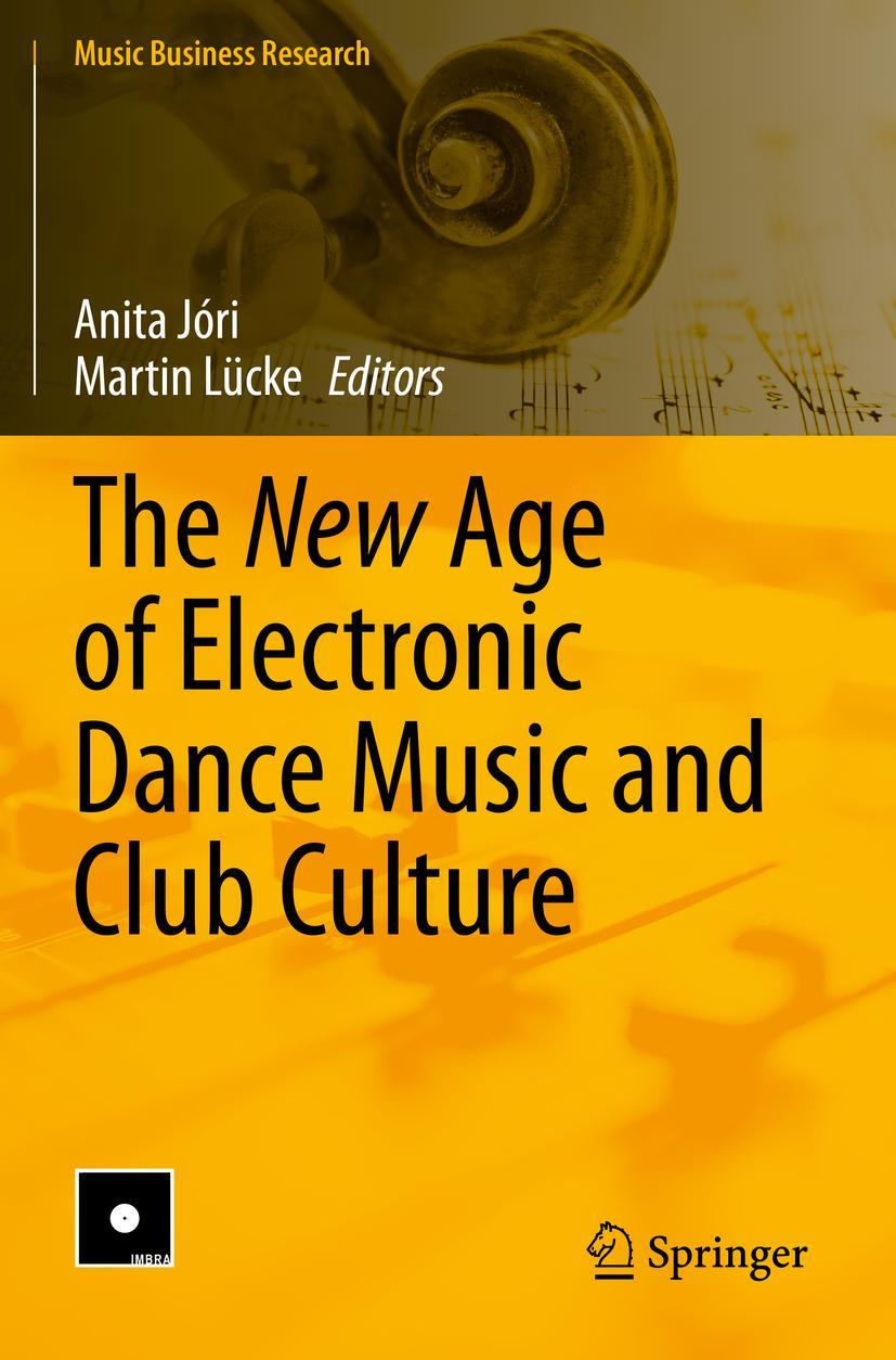 Cover: 9783030390044 | The New Age of Electronic Dance Music and Club Culture | Lücke (u. a.)