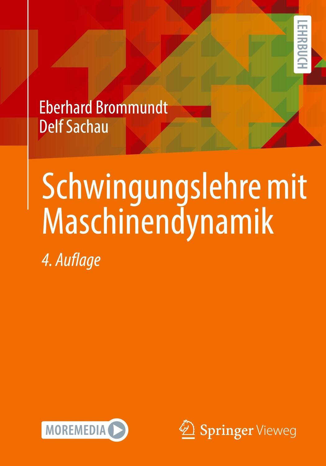 Cover: 9783658381226 | Schwingungslehre mit Maschinendynamik | Eberhard Brommundt (u. a.)