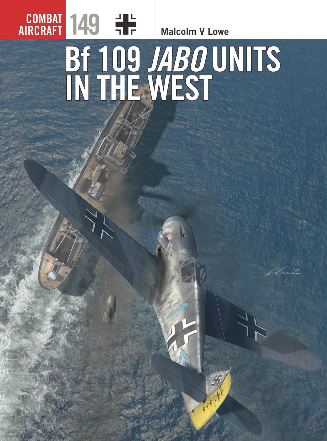 Cover: 9781472854452 | Bf 109 Jabo Units in the West | Malcolm V. Lowe | Taschenbuch | 2023