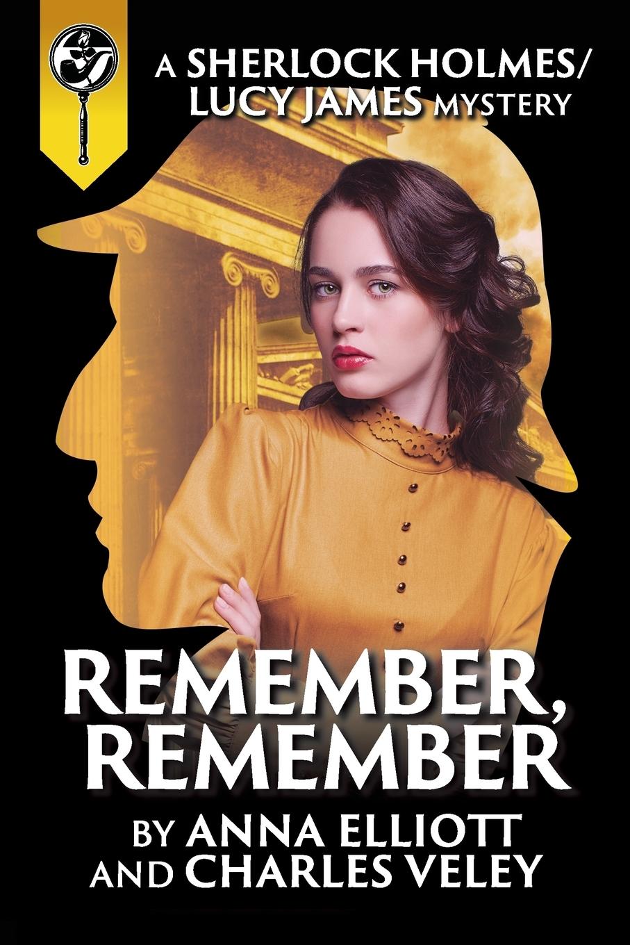 Cover: 9780999119112 | Remember, Remember | A Sherlock Holmes and Lucy James Mystery | Buch