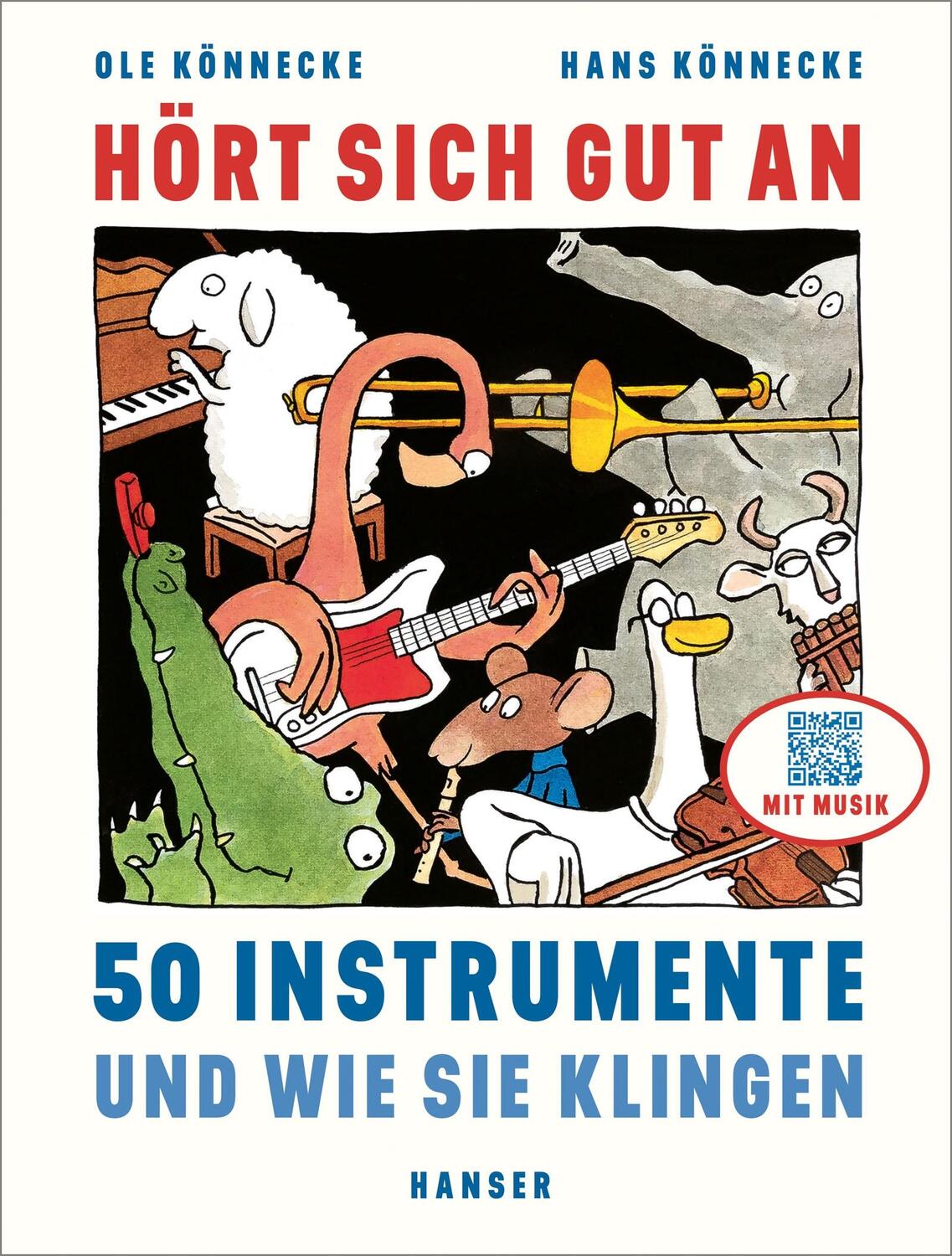 Cover: 9783446274358 | Hört sich gut an | 50 Instrumente und wie sie klingen | Buch | 112 S.