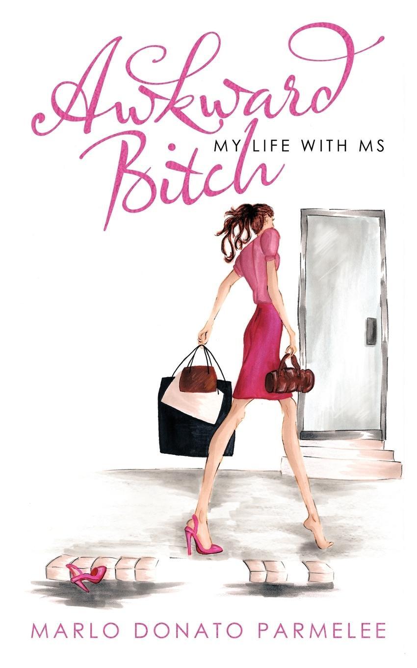 Cover: 9781438990484 | Awkward Bitch | My Life with MS | Marlo Donato Parmelee | Taschenbuch