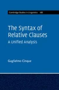 Cover: 9781108790581 | The Syntax of Relative Clauses | A Unified Analysis | Guglielmo Cinque