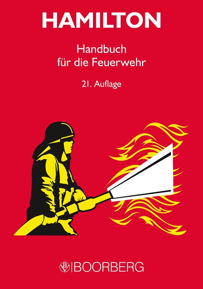 Handbuch für die Feuerwehr - Hamilton, Walter