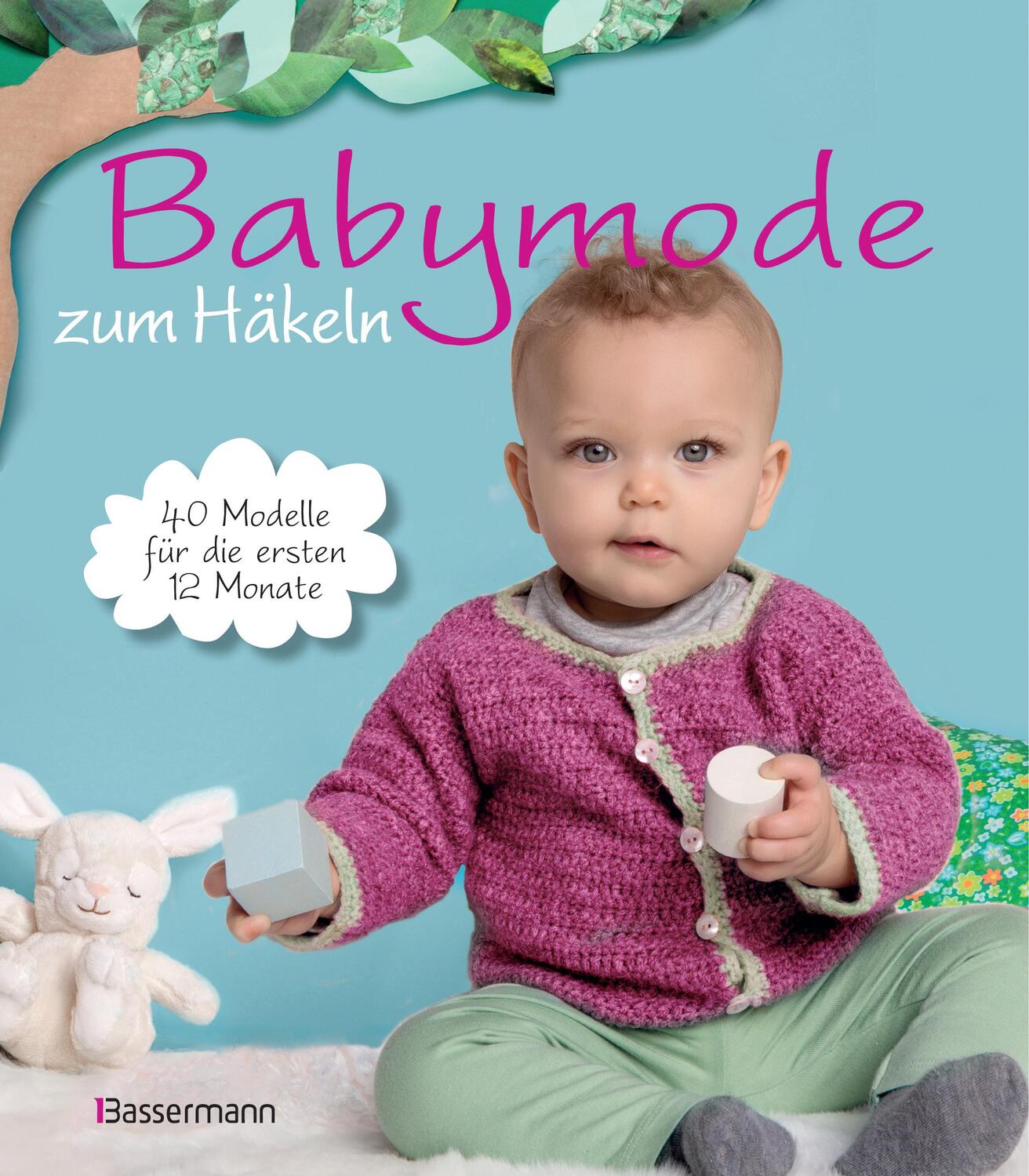 Cover: 9783809436867 | Babymode zum Häkeln | 40 Modelle für die ersten 12 Monate | Buch