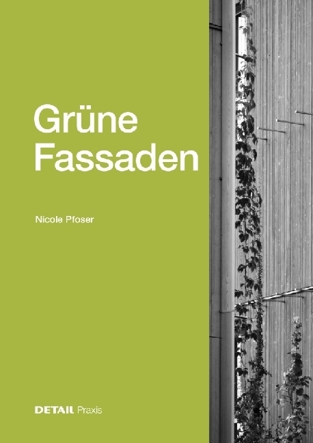 Cover: 9783955535971 | Grüne Fassaden | Nicole Pfoser | Buch | 120 S. | Deutsch | 2023