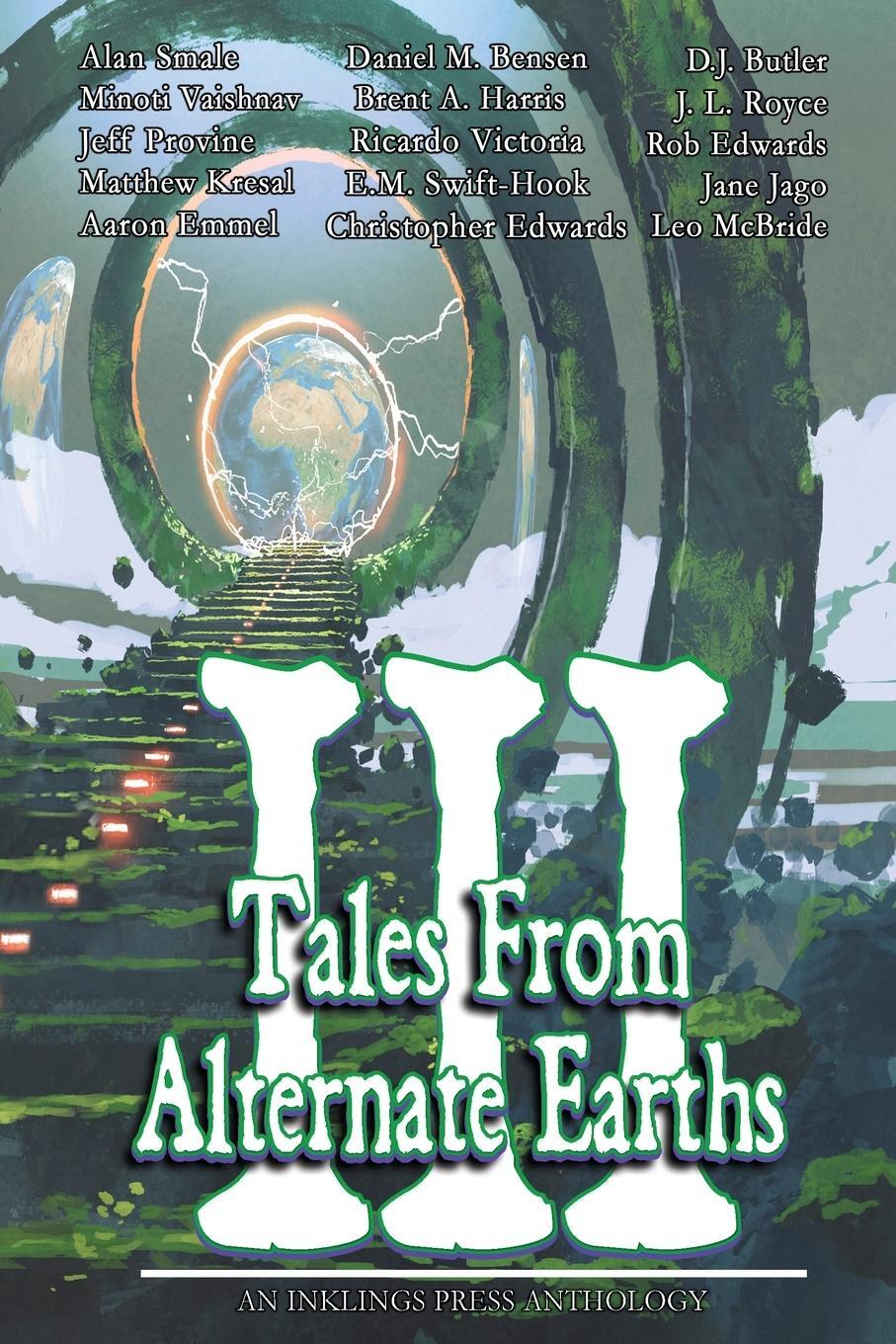 Cover: 9781736276020 | Tales From Alternate Earths Volume III | Alan Smale | Taschenbuch