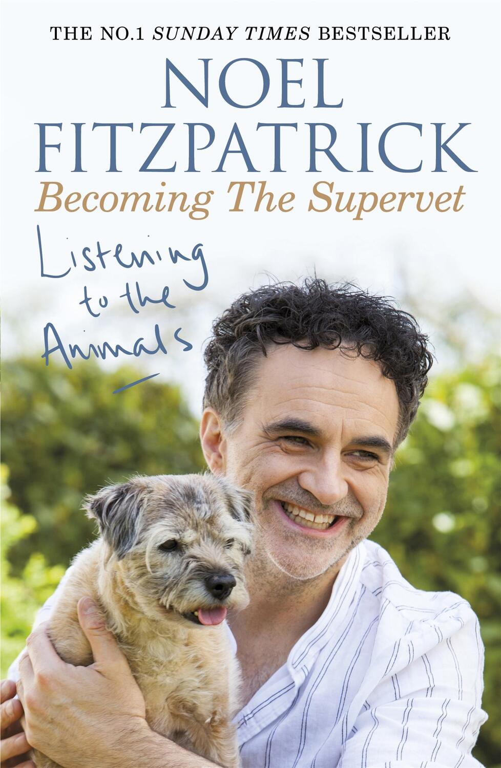 Cover: 9781409183761 | Listening to the Animals: Becoming The Supervet | Noel Fitzpatrick