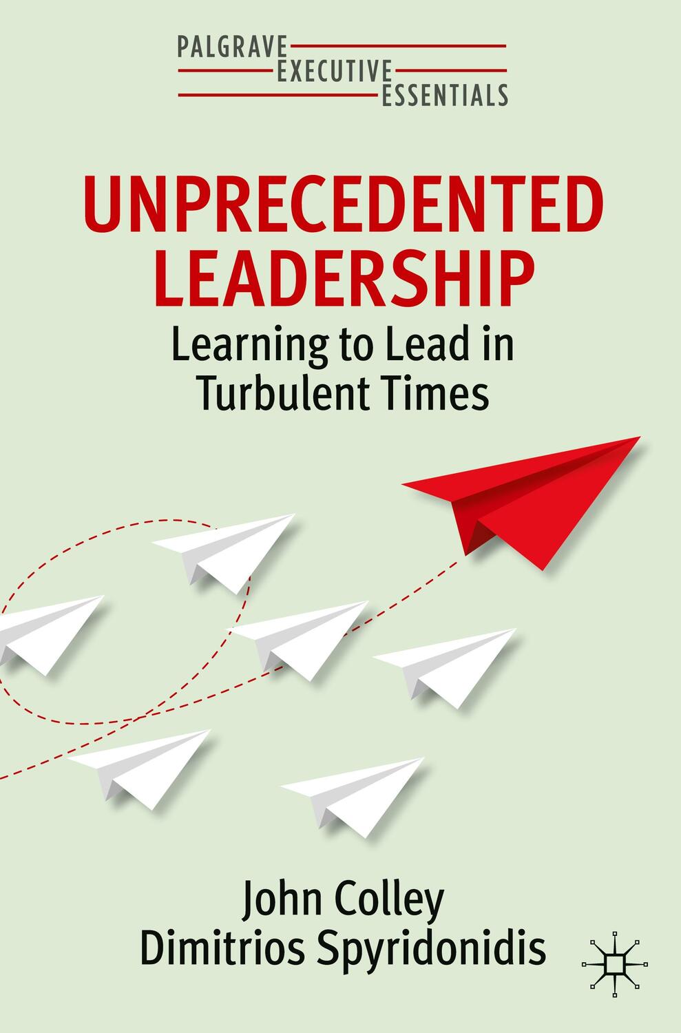 Cover: 9783030934859 | Unprecedented Leadership | Learning to Lead in Turbulent Times | Buch