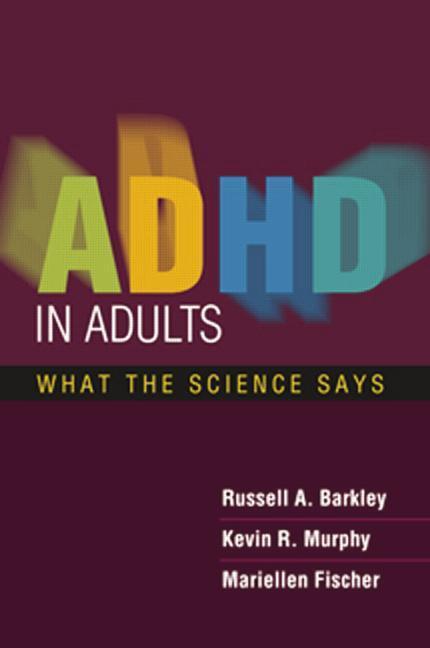 Cover: 9781609180751 | ADHD in Adults | What the Science Says | Russell A Barkley (u. a.)