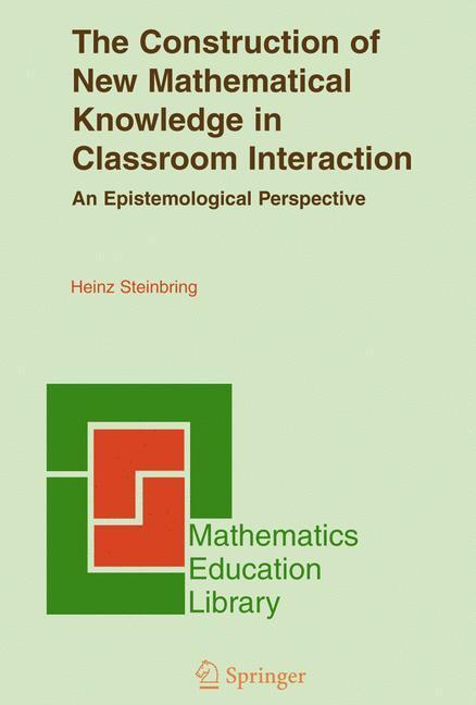 Cover: 9780387242514 | The Construction of New Mathematical Knowledge in Classroom...