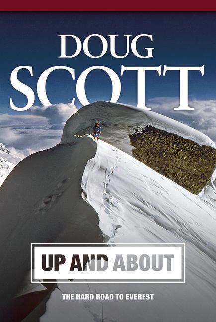Cover: 9781911342823 | Up and About | The hard road to Everest | Doug Scott | Taschenbuch