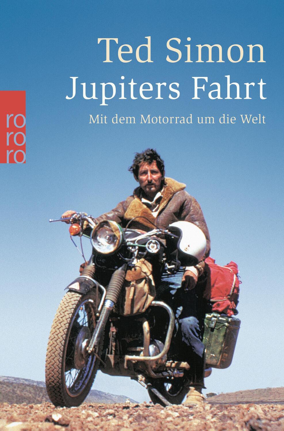 Cover: 9783499126536 | Jupiters Fahrt | Mit dem Motorrad um die Welt | Ted Simon | Buch