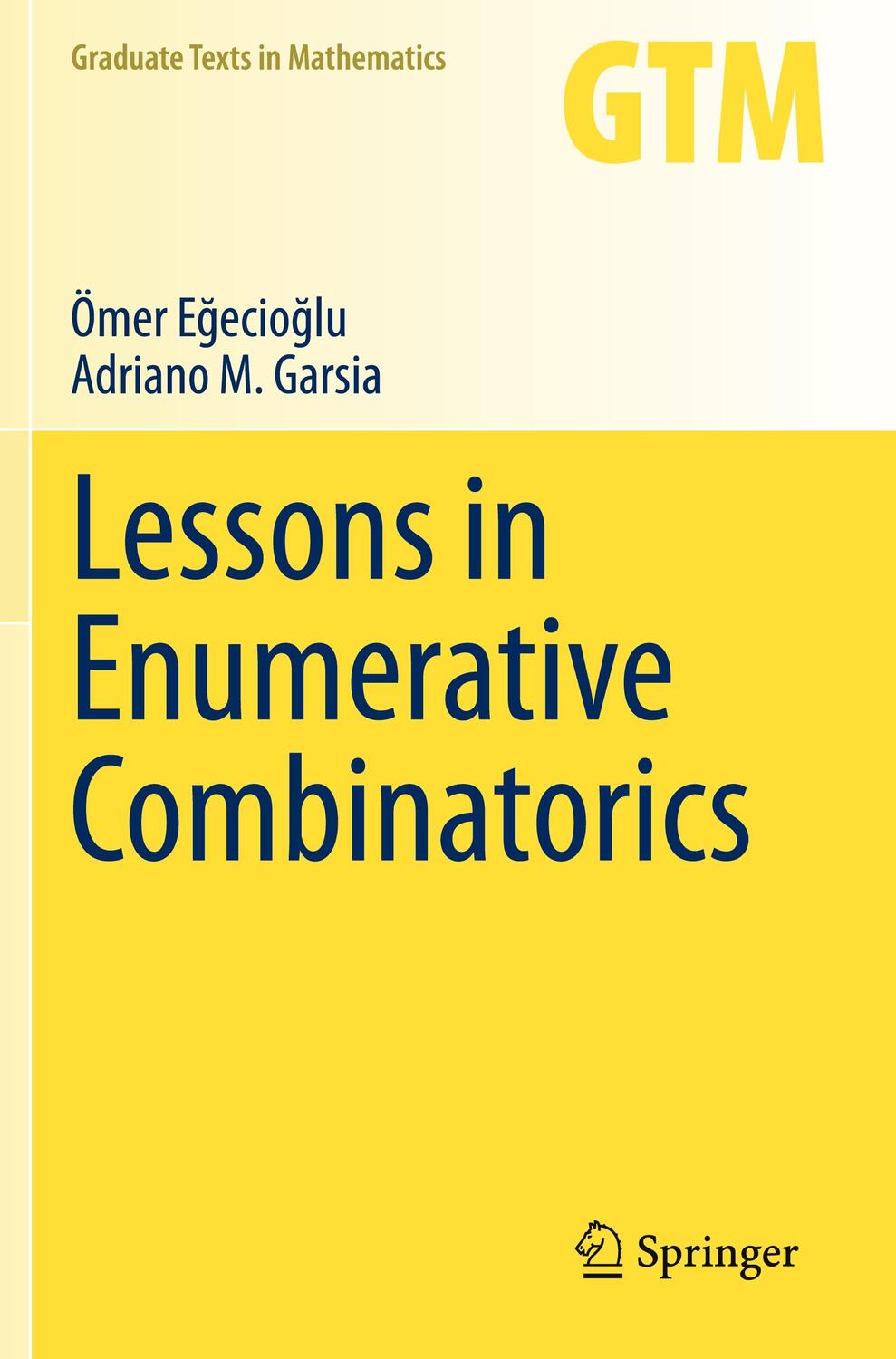 Cover: 9783030712525 | Lessons in Enumerative Combinatorics | Adriano M. Garsia (u. a.)