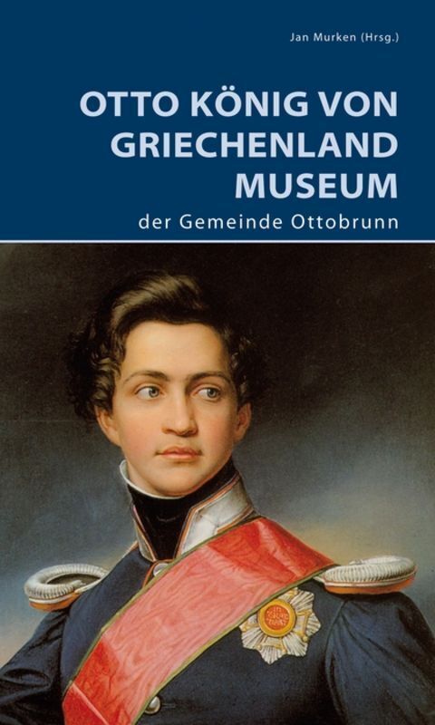 Cover: 9783422024243 | Otto König von Griechenland Museum der Gemeinde Ottobrunn | Jan Murken