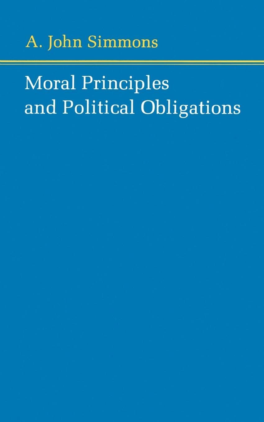 Cover: 9780691020198 | Moral Principles and Political Obligations | A. John Simmons | Buch