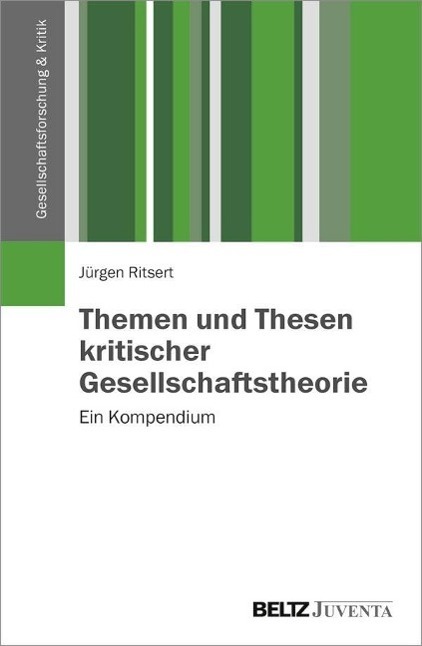 Cover: 9783779929451 | Themen und Thesen kritischer Gesellschaftstheorie | Jürgen Ritsert
