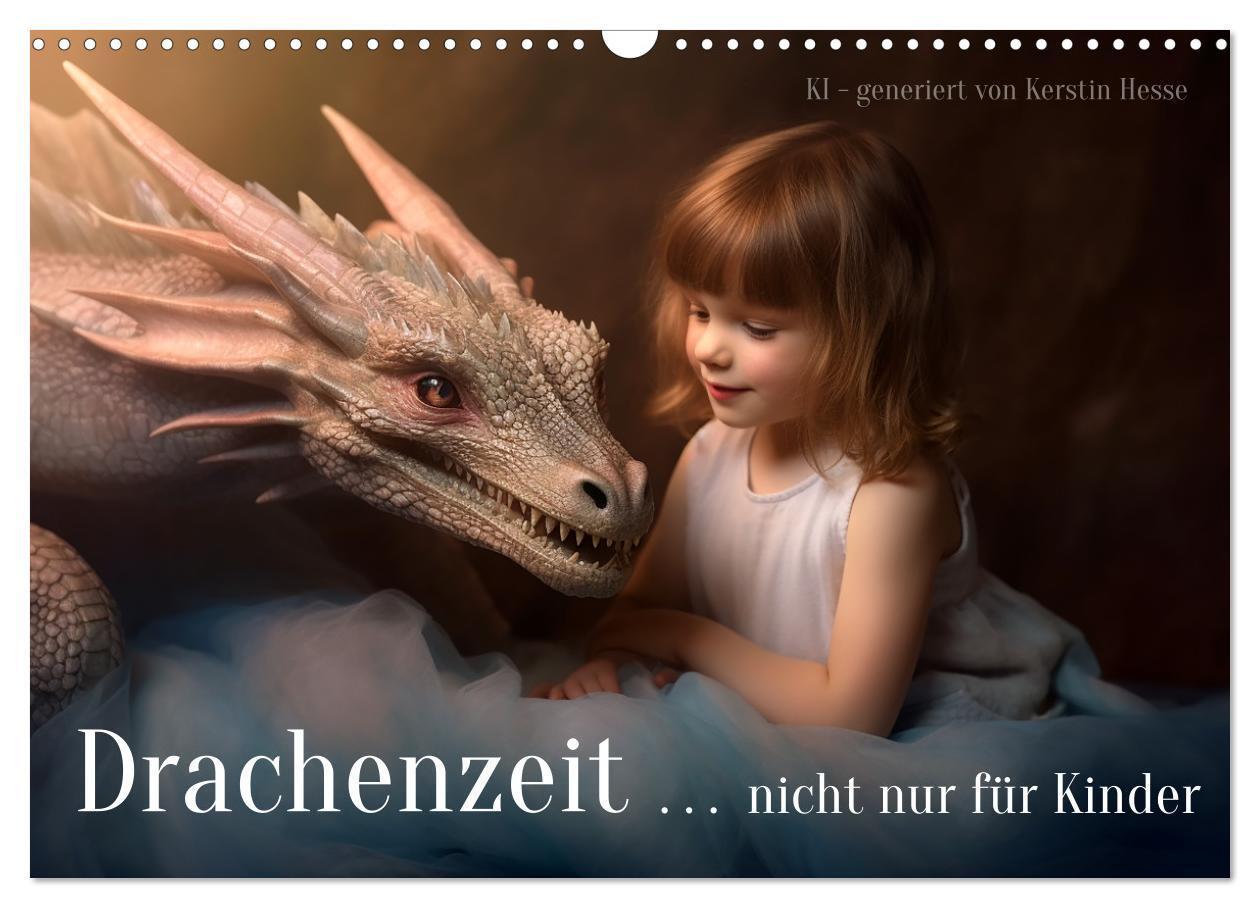 Cover: 9783383646904 | Drachenzeit . . nicht nur für Kinder (Wandkalender 2024 DIN A3...