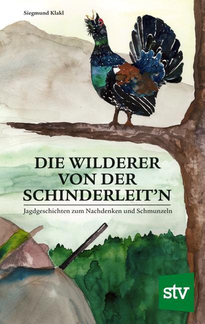 Cover: 9783702018214 | Die Wilderer von der Schinderleit'n | Siegmund Klakl | Buch | 176 S.