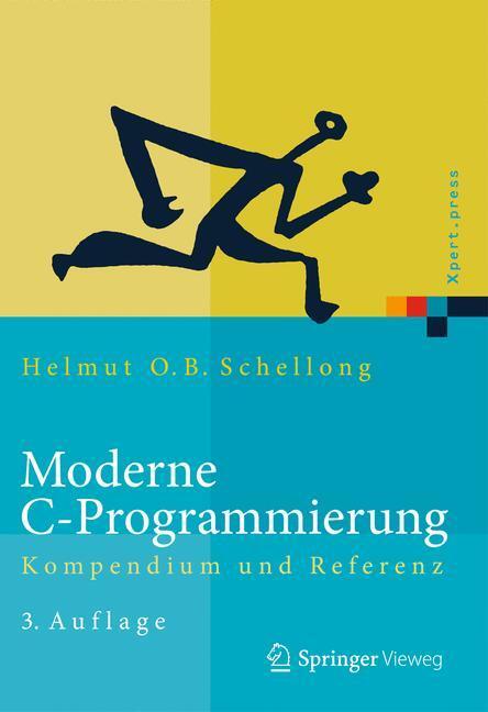 Cover: 9783642544361 | Moderne C-Programmierung | Kompendium und Referenz | Schellong | Buch