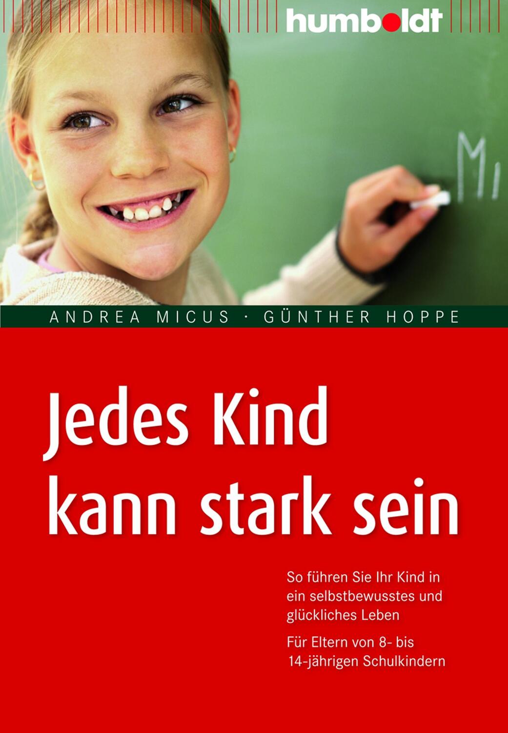Cover: 9783869106267 | Jedes Kind kann stark sein | Andrea Micus (u. a.) | Taschenbuch | 2013
