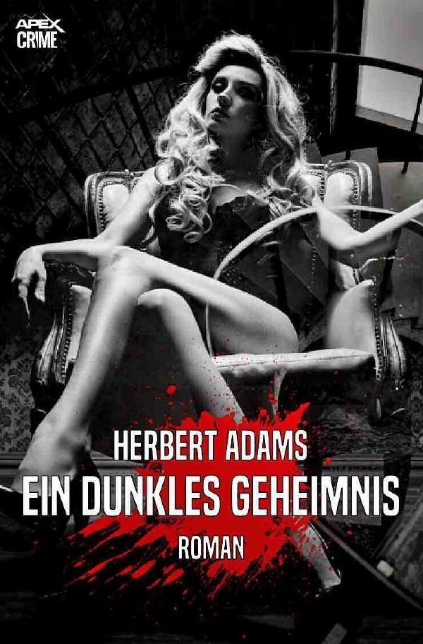 Cover: 9783754125991 | EIN DUNKLES GEHEIMNIS | Der Krimi-Klassiker! | Herbert Adams | Buch