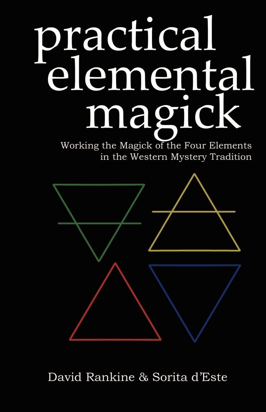 Cover: 9781905297191 | Practical Elemental Magick | Sorita D'Este (u. a.) | Taschenbuch