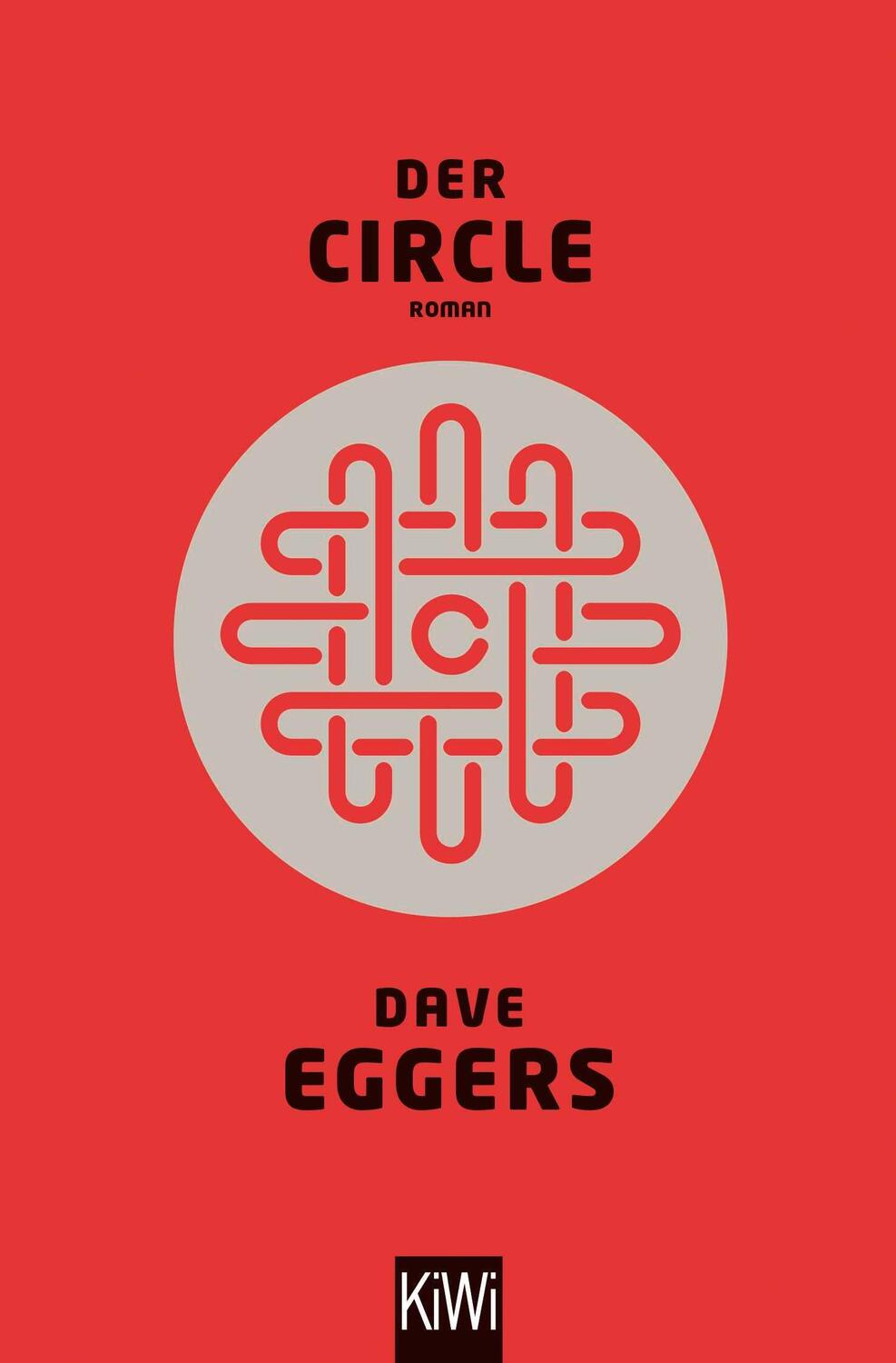 Cover: 9783462048544 | Der Circle | Dave Eggers | Taschenbuch | 560 S. | Deutsch | 2015