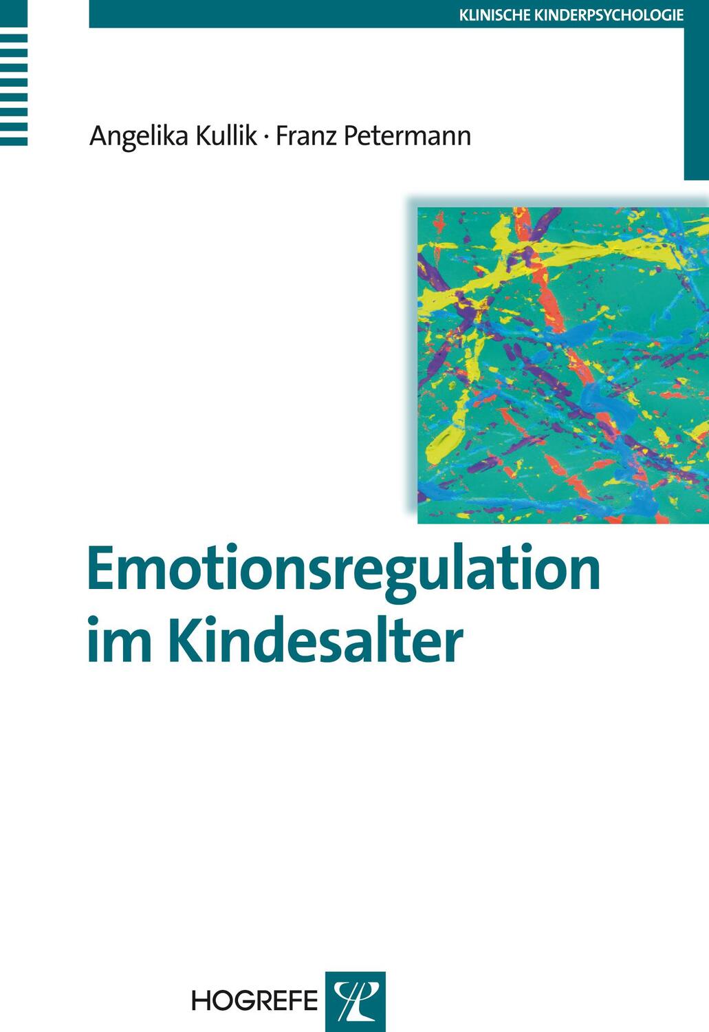 Cover: 9783801724344 | Emotionsregulation im Kindesalter | Angelika Kullik (u. a.) | Buch
