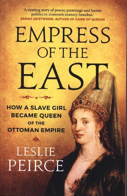 Cover: 9781785785603 | Empress of the East | Leslie Peirce | Taschenbuch | Englisch | 2020