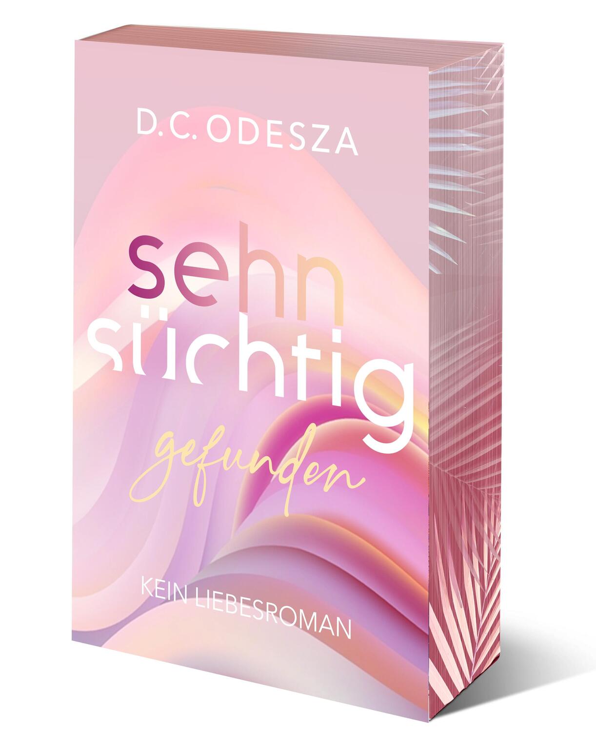 Cover: 9783949539299 | Sehnsüchtig Gefunden | Part 4 | D. C. Odesza | Taschenbuch | 433 S.