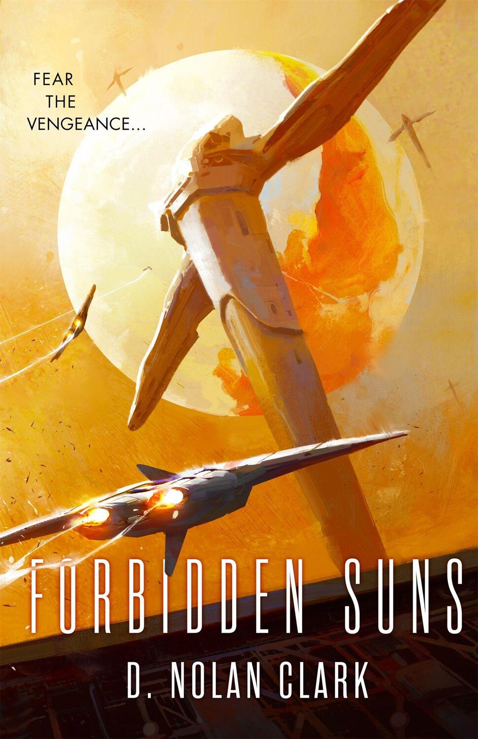 Cover: 9780356507552 | Forbidden Suns | Book Three of the Silence | D. Nolan Clark | Buch
