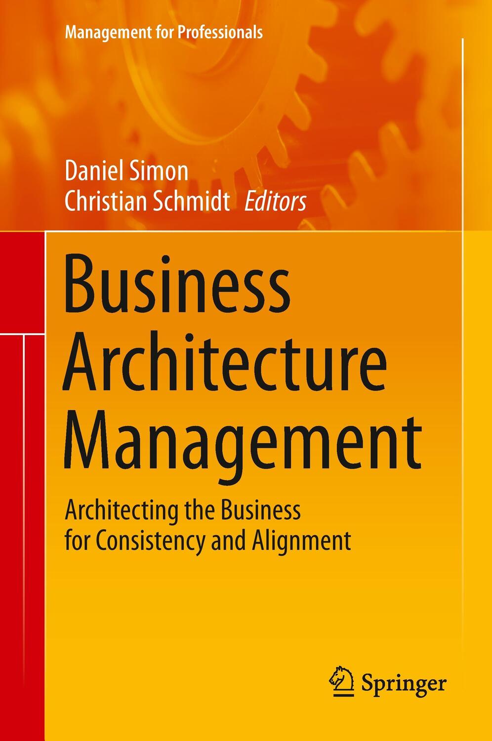 Cover: 9783319145709 | Business Architecture Management | Christian Schmidt (u. a.) | Buch