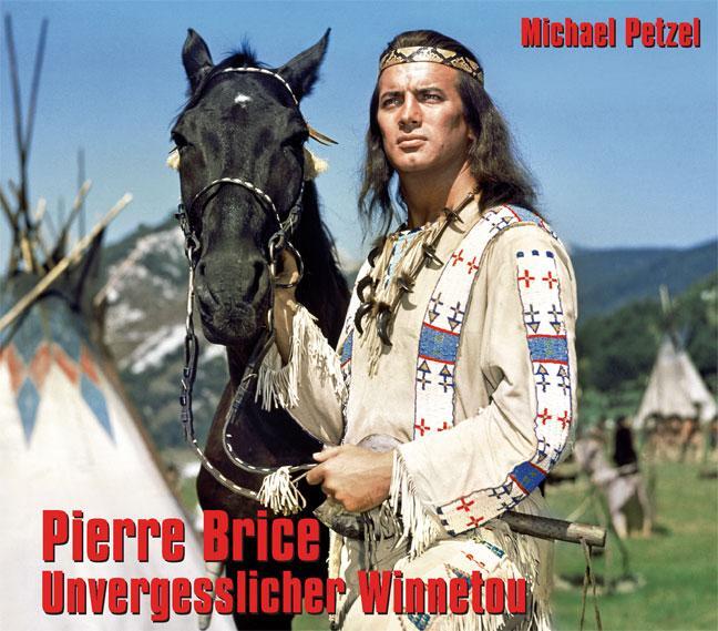 Cover: 9783780230751 | Pierre Brice - Unvergesslicher Winnetou | Bilder seines Lebens | Buch
