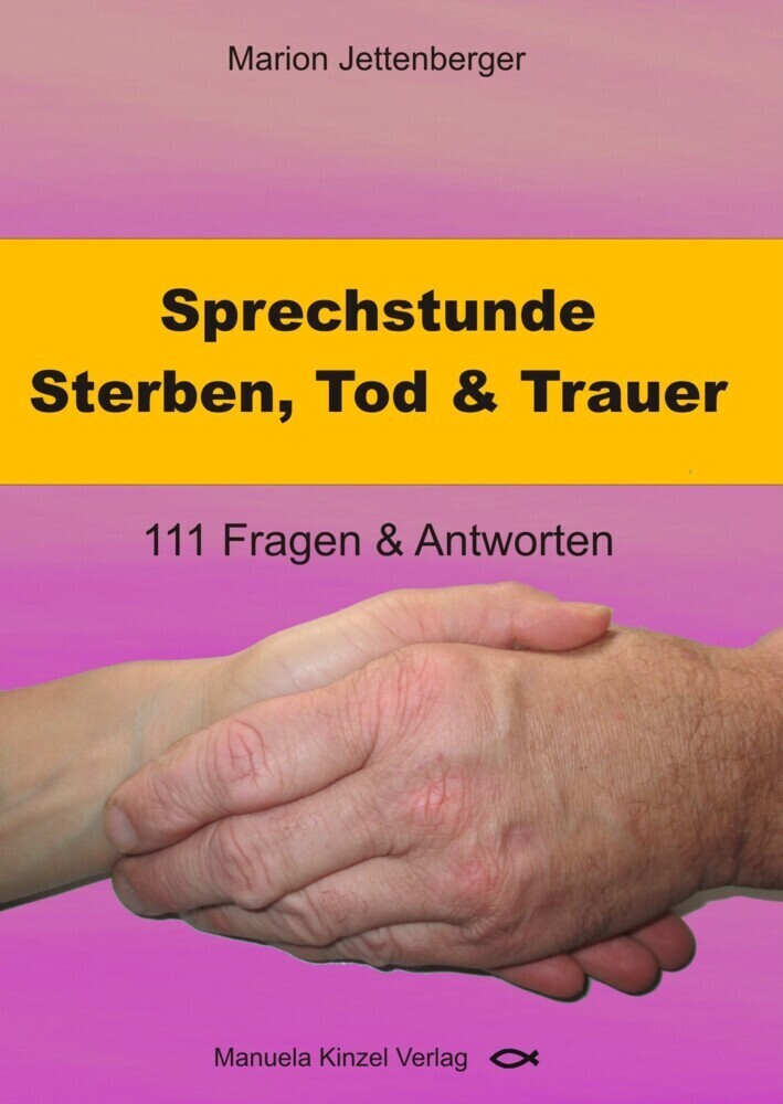 Cover: 9783955440718 | Sprechstunde Sterben, Tod & Trauer | 111 Fragen & Antworten | Buch