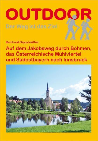 Cover: 9783866863286 | Auf dem Jakobsweg durch Böhmen, das Österreichische Mühlviertel und...